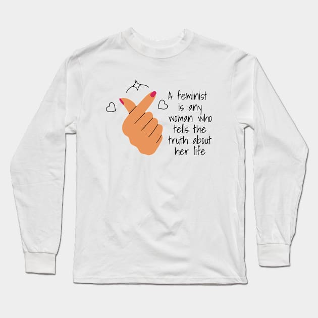 Feminist quote Long Sleeve T-Shirt by Yula Creative